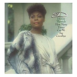 Dionne Warwick ‎– How Many Times Can We Say Goodbye ITALY83