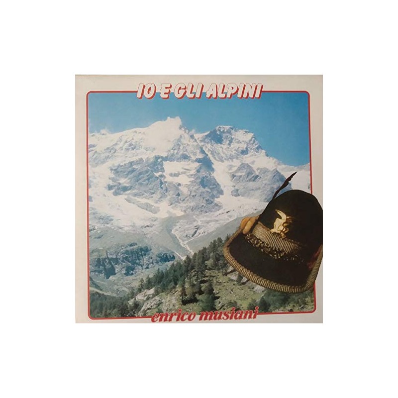 IO E GLI ALPINI-ENRICO MUSIANI-VINILE