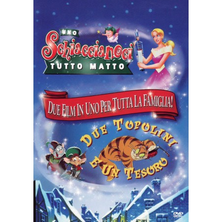 Uno schiaccianoci tutto matto + Due topolini e un tesoro