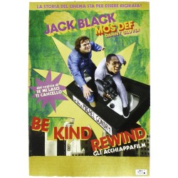 Be kind rewind - Gli acchiappafilm