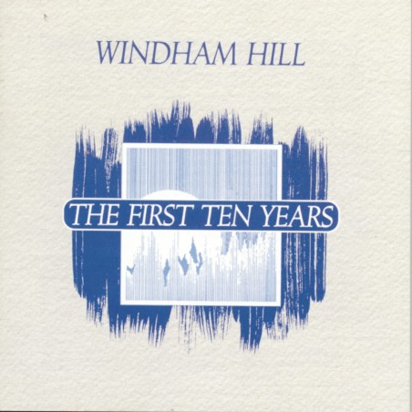 Windham Hill: the First Ten Ye