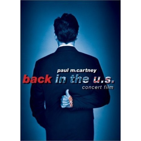 Paul McCartney: Back in the U.S. - Live 2002 Concert Film by Capitol by Mark Haefeli Amy Tinkham