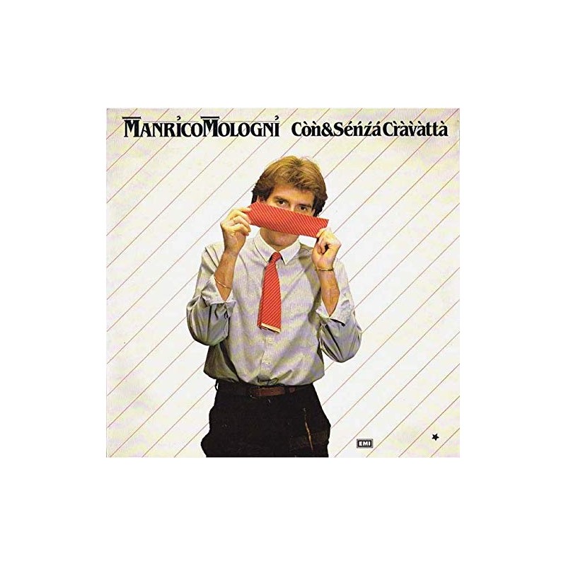 Manrico Mologni - Con & Senza Cravatta (ITA 1983 EMI 3C 064-18606) LP 12".