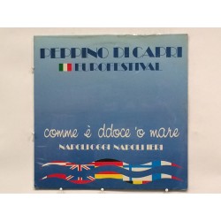PEPPINO DI CAPRI EUROFESTIVAL COMME E' DDOCE 'O MARE VINILE PRIMA STAMPA