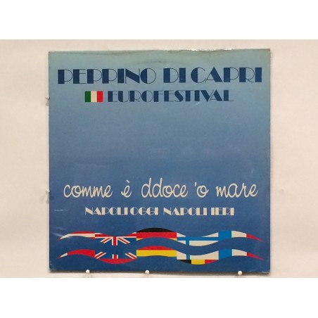 PEPPINO DI CAPRI EUROFESTIVAL COMME E' DDOCE 'O MARE VINILE PRIMA STAMPA