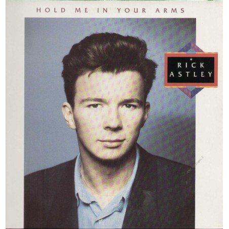 RICK ASTLEY / HOLD ME IN YOUR ARMS