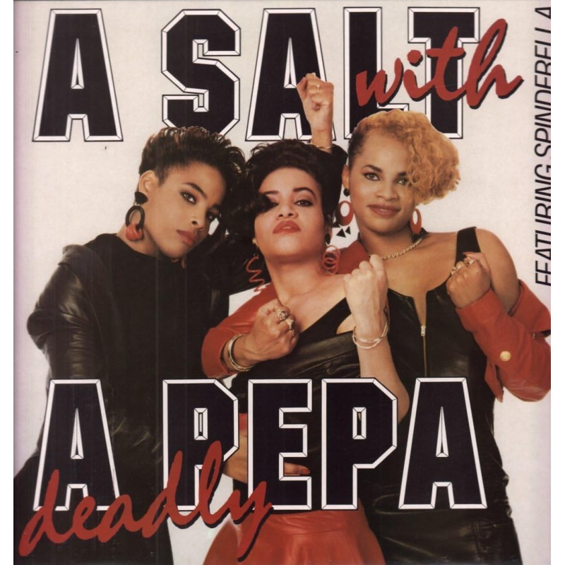 A Salt with a Deadly Pepa (Push it.)
