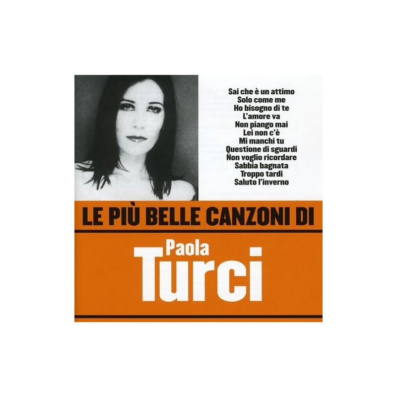 Le Piu' Belle Canzoni Di Paola Turci