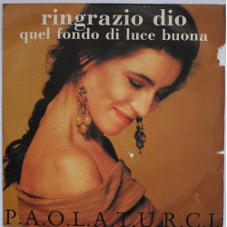 RINGRAZIO DIO-QUEL FONDO DI LUCE BUONA 45 GIRI