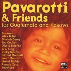 Pavarotti & Friends for Guatemala….