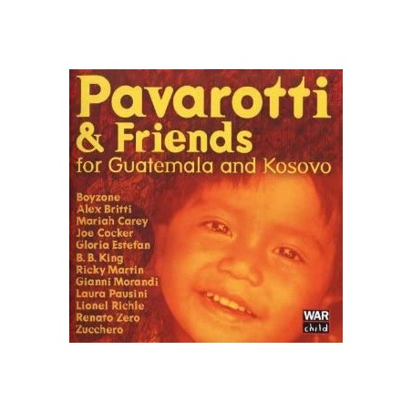 Pavarotti & Friends for Guatemala….