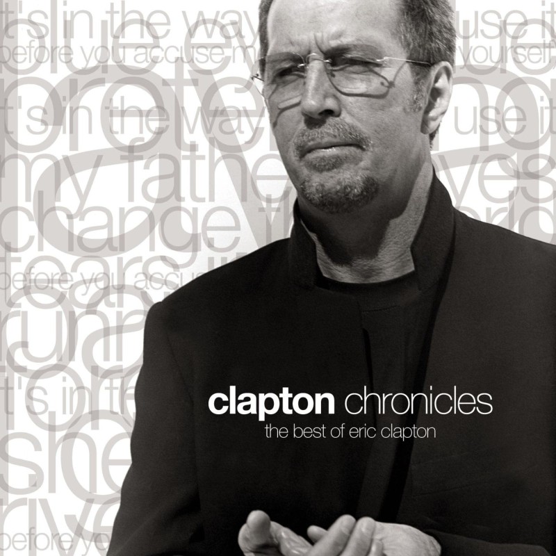 Clapton Chronicles : The Best Of