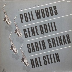 PHIL WOODS-GENE QUILL-SAHIB SHIHAB-HAL STEIN"FOUR ALTOS"-VINILE PRESTIGE