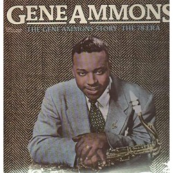 The Gene Ammons Story: The 78 Era