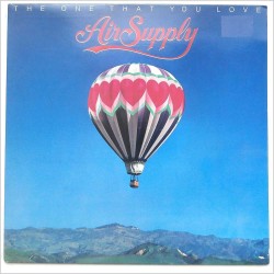 The One That You Love - Air Supply LP