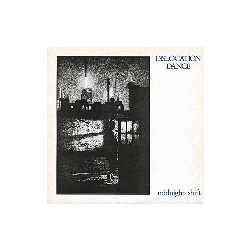 Dislocation Dance - Midnight Shift - Rough Trade - ROUGH 63