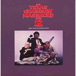THE TEXAS CHAINSAW MASSACRE PART 2 - MUSIC FROM THE MOTION PICTURES