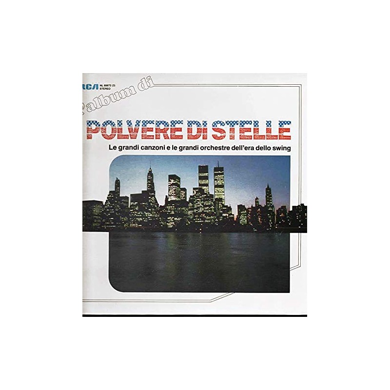 polvere di stelle (le grandi canzoni e le grandi orchestre dell'era dello swing)
