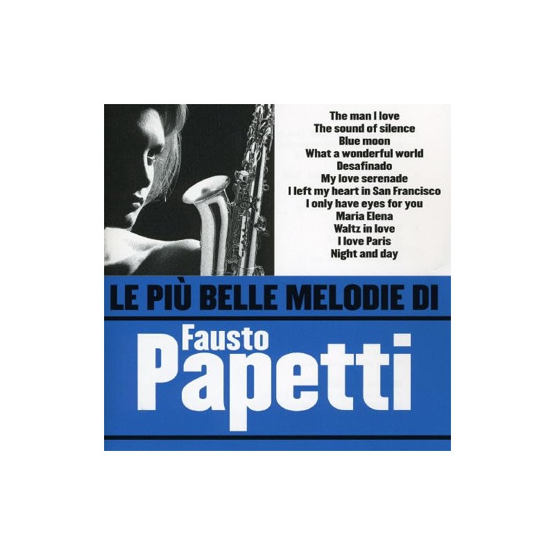 Le Piu Belle Melodie Di Fausto Papetti