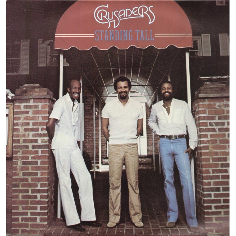 CRUSADERS / STANDING TALL