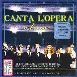 CANTA L'OPERA DUE- CD LE PIU' BELLE ARIE E DUETTI D'OPERA