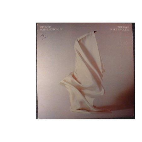Grover Washington, Jr. - The Best Is Yet To Come - [LP]