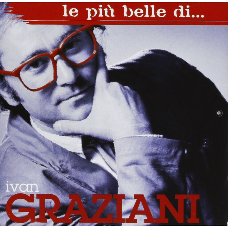 Le Piu Belle Di Ivan Graziani