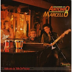 CONCERTANDO CON ANTONIO & MARCELLO-VINILE PRIMA STAMPA