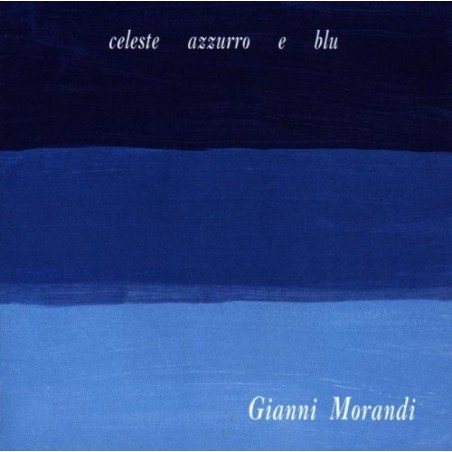 Celeste, Azzurro e Blu'