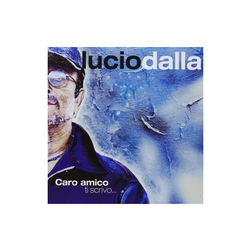 Caro Amico Ti Scrivo..