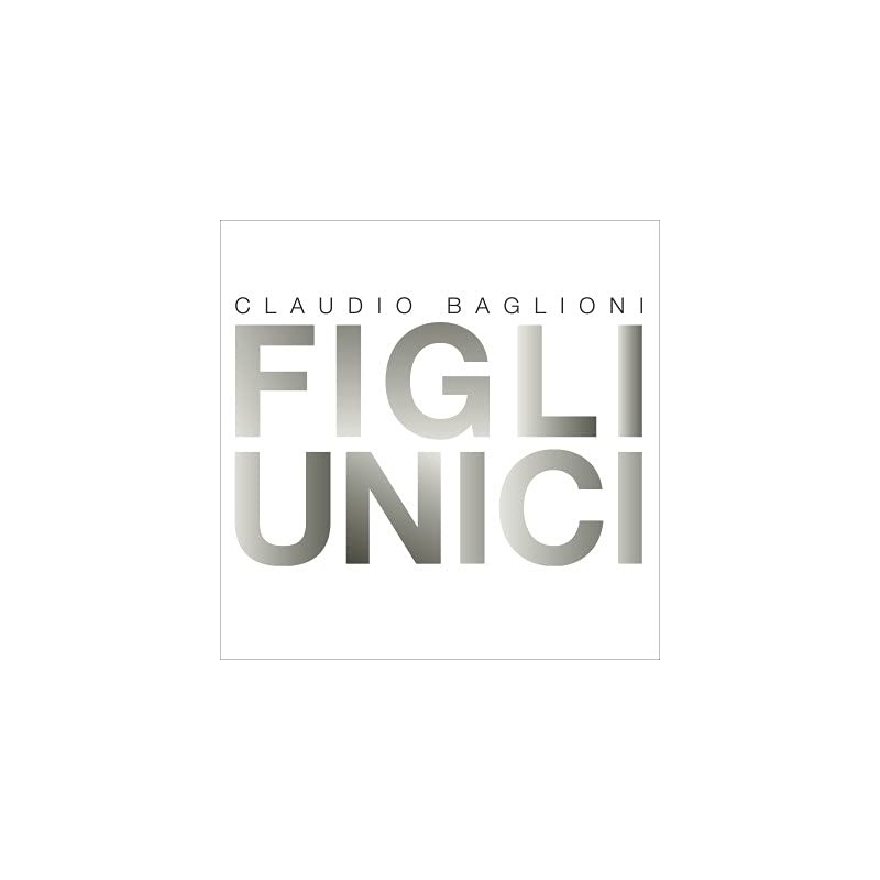 CLAUDIO BAGLIONI FIGLI UNICI VINILE EDIT