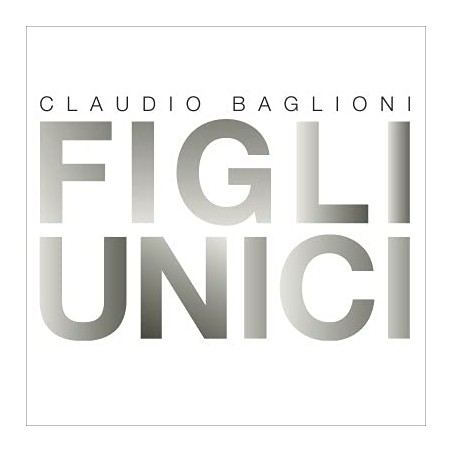 CLAUDIO BAGLIONI FIGLI UNICI VINILE EDIT