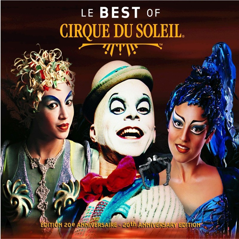 Le Best Of Cirque Du Soleil