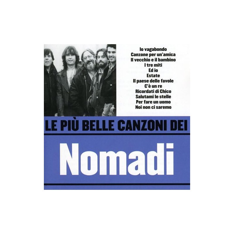 Le Piu' Belle Canzoni Dei Nomadi