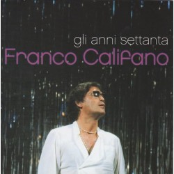 FRANCO CALIFANO TUTTO IL RESTO E' NOIA E I SUCCESSI DEGLI ANNI 70 - DOPPIO CD