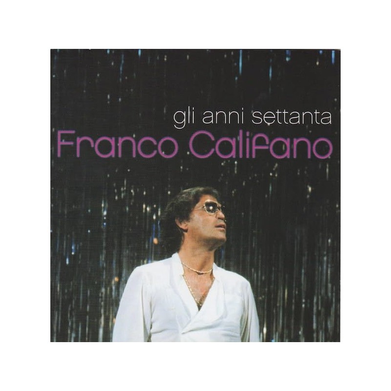 FRANCO CALIFANO TUTTO IL RESTO E' NOIA E I SUCCESSI DEGLI ANNI 70 - DOPPIO CD