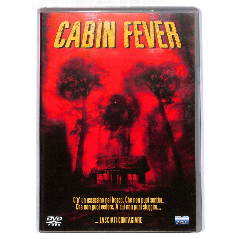 Cabin fever