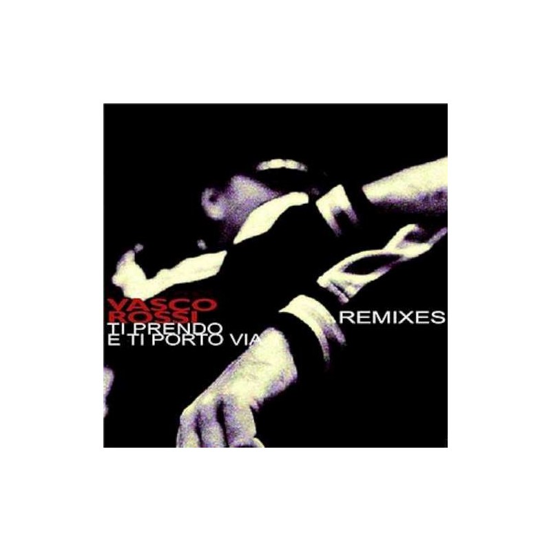 Ti prendo e ti porto via - REMIXES