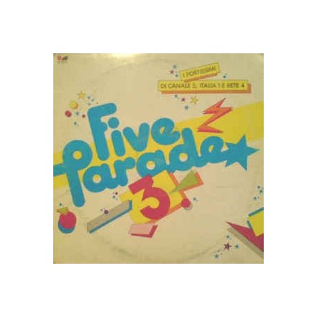 FM13559 LP Five Parade N.3 - I Fortissimi Di Canale 5 Italia 1 .. VI