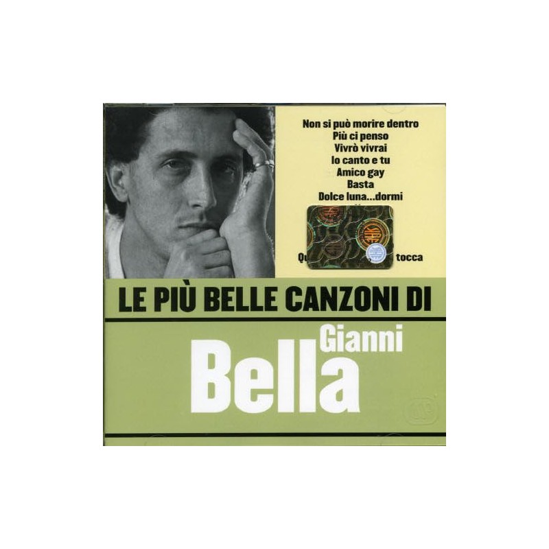 Le Piu' Belle Canzoni Di Gianni Bella