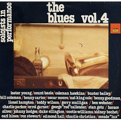 THE BLUES VOL.4 SOLOISTS IN PERFORMANCE-VINILE