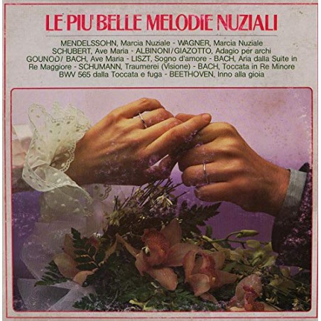 LE PIU' BELLE MELODIE NUZIALI - LP