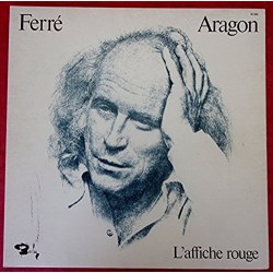 Les Chansons D'Aragon - L'affiche rouge. Leo Ferre, Jean Michel Defaye Stereo