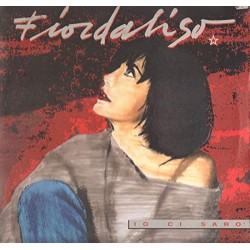 iO CI SARO'-A1 Dimmelo Tu Perché 4:38 A2 Questa Vita Cosa Vuole Da Me 5:44 A3 Sola 5:40 A4 Fantasma 3:27 B1 Io Ci Sarò 5:33 B2 C