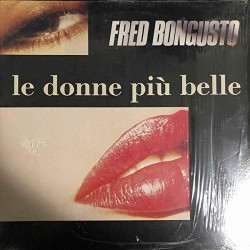 FRED BONGUSTO - " LE DONNE PIU' BELLE " Originale 1989