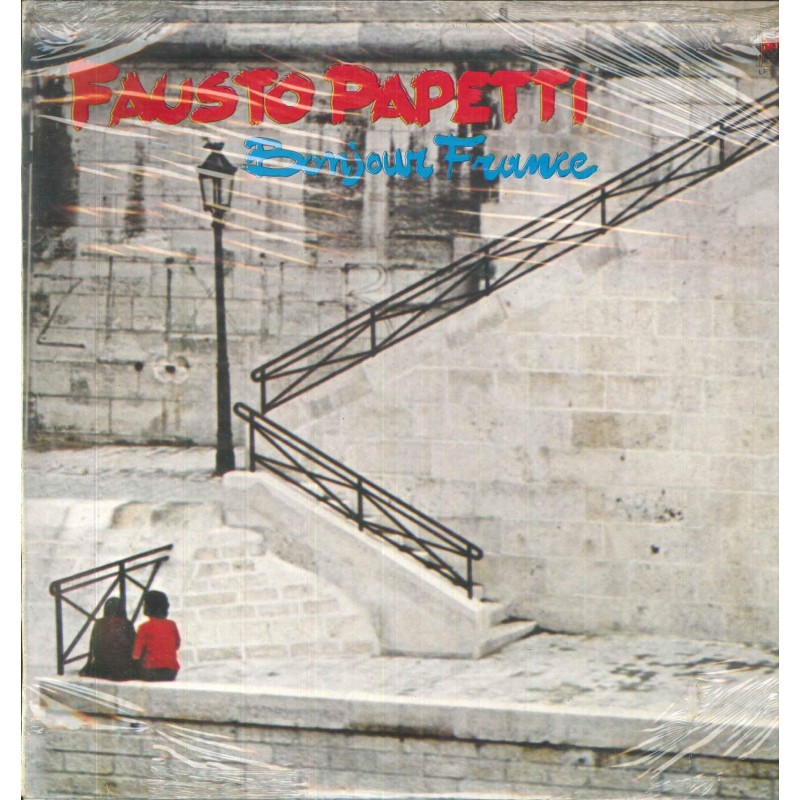 FAUSTO PAPETTI - BONJOUR FRANCE
