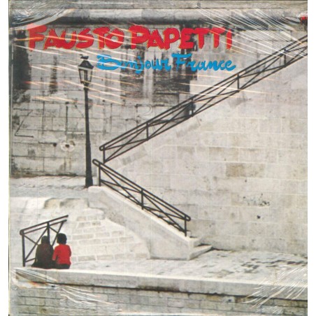FAUSTO PAPETTI - BONJOUR FRANCE
