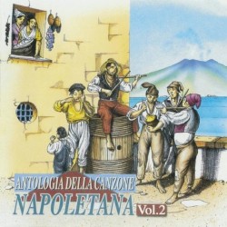 Vol.2 Antologia Della Canzone Napoletana