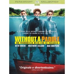 Without A Paddle - Un Tranquillo Week-End Di Vacanza by seth green