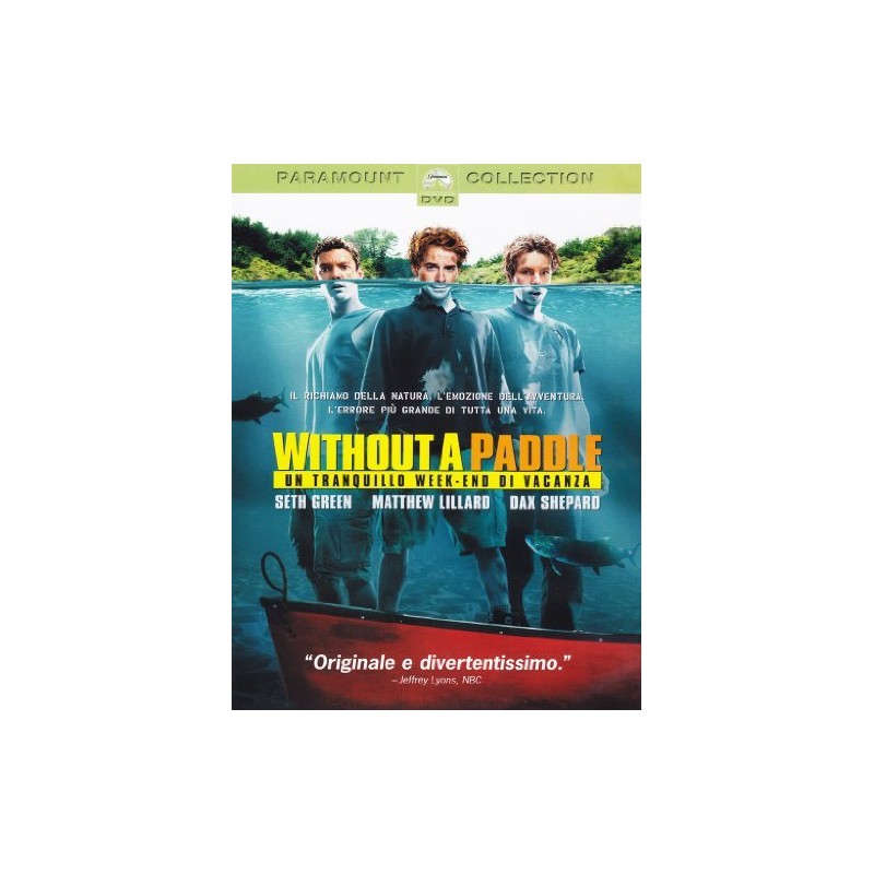 Without A Paddle - Un Tranquillo Week-End Di Vacanza by seth green
